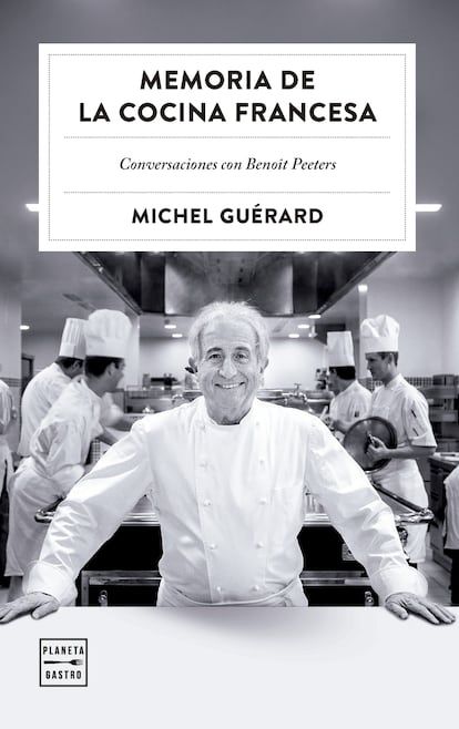 'Memoria de la cocina francesa' por Michel Guyrard, editado por el planeta Gastro.