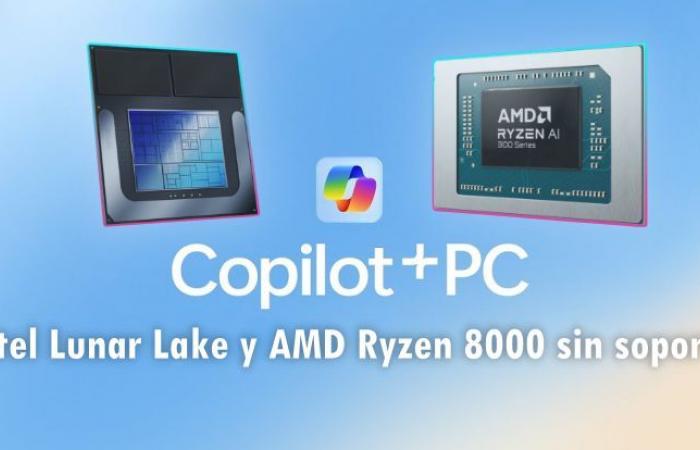 Intel Lunar Lake y AMD Ryzen 8000 no tendrán Copilot+