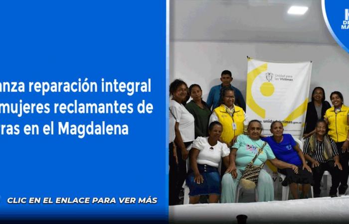 Avanza reparación integral para mujeres reclamantes de tierras en el Magdalena