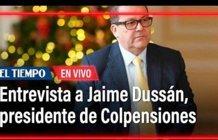 Jaime Dussán, presidente de Colpensiones, habla de las implicaciones de la reforma previsional – .