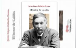 Libro El lector de Galdós Javier López-Galiacho reivindica a Galdós – .