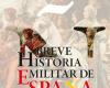 El Ejército lanza el libro ‘Breve historia militar de España’
