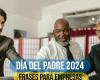 50 FRASES para el Día del Padre 2024 para empresas | 16 de junio | México | Estados Unidos | Perú